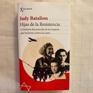 Hijas de la Resistencia by Judy Batalion in Spanish